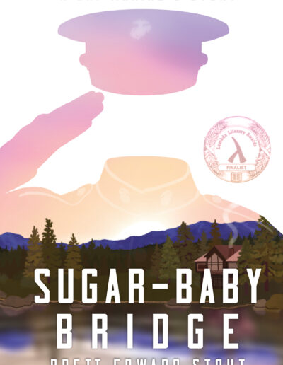 A Gay Marine's Story - Sugar-Baby Bridge - Brett Edward Stout (Lambda Literary Awards FINALIST)