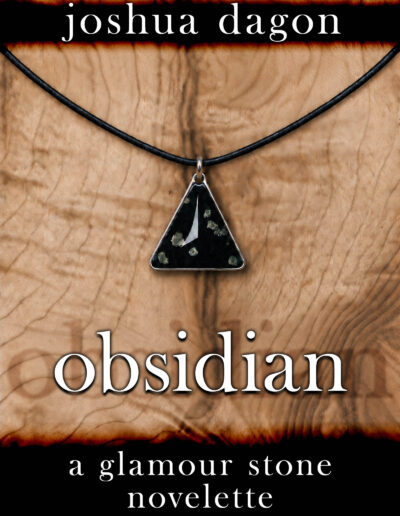joshua dagon - obsidian - a glamour stones novelette